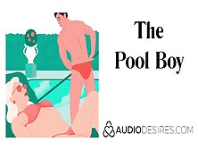The Pool Fiance (Poolboy Sex Erotic Audio For Women,  Hot Asmr)