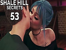 Shale Hill Secrets #53 • Like I Said...  Sealing The Deal