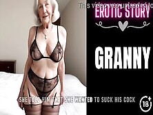 [Granny Story] The Hory Gilf,  The Caregiver And A Creampie