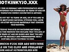Hotkinkyjo Fuck Her Ass With Wine Bottle On The Sunny Cliff And Prolapse