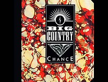 Big Country: Chance (Single Version,  1983)