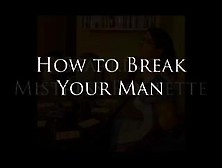 How To Break Your Boyfrend