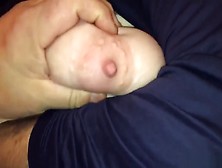 I Like Flicking My Gfs Big Titty In A Close-Up Shot