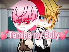 Taming My Bully || Episode 7: Sleepover || Gacha Gay