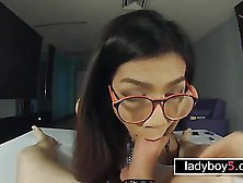 Kinky Ladyboy With Glasses Fetish Blowjob And Anal Doggy