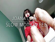 Joanalovets Slow Motion Feet