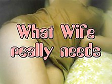 What Wife Really Needs