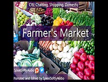 Pillow Talk: Let's Explore A Farmer's Market Together F/a