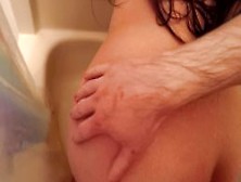 She Bends Over For A Quick Creampie In The Shower,  Amateur Couple,  Sexy Ass