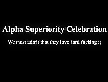 Alpha Superiority Celebration