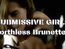 Submissive Girls - Worthless Brunettes