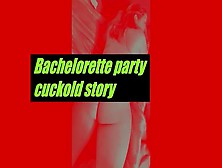 Bachelorette Party Cuck Story - How Stella Became A Hotwife With Male Strippers