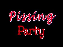 Bea-S-Pissing-Party