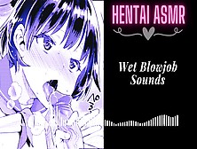 [Hentai Audio Asmr] Wet Bj Sounds